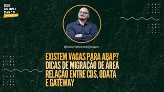 Live Matinal: Vagas ABAP, Dicas Migração de Area e Relação CDS, OData e Gateway