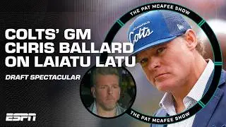 Colts GM Chris Ballard joins after drafting Laiatu Latu No. 15 👏 | Pat McAfee Draft Spectacular