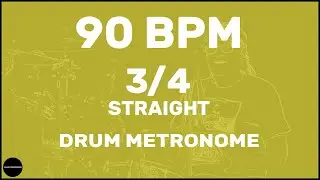 3/4 Straight | Drum Metronome Loop | 90 BPM