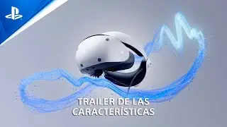 PS VR2 - Tráiler de las CARACTERÍSTICAS en ESPAÑOL | 4K | PlayStation España