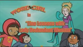 WordGirl Line Lessons With Lady Redundant Woman