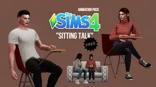 SIMS 4 Animation pack - SITTING TALK - Free - (Talking Animations)