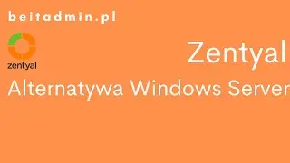 #1 Zentyal - alternatywa dla Windows Server | Lektor PL