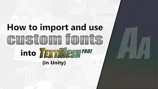 How to use custom fonts for Unity's TextMeshPro - Text component