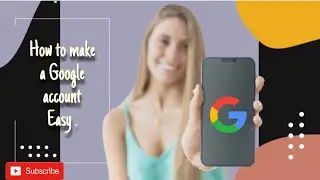 How to make a Google account | How to make a gmail account - easy