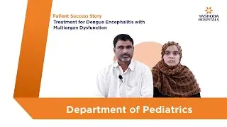 Treatment for Dengue Encephalitis with Multiorgan Dysfunction | Yashoda Hospitals Hyderabad