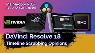 M2 Macbook Air vs G15 RTX 3070   Video Editing with DaVinci Resolve 18