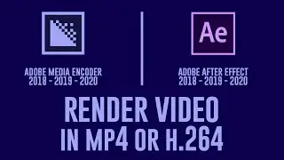 Render Video in MP4 or H.264 | Adobe After Effects CC 2018, 19, 20