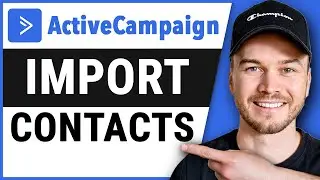 How to Import Contacts in ActiveCampaign