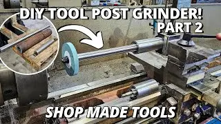 Making the SPINDLES for our HEAVY DUTY Tool Post Grinder! | Part 2 | Shop Made Tools