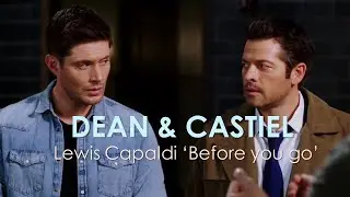 Dean & Castiel (Destiel) - Before you go (+15x08)