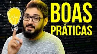 6 BOAS PRÁTICAS para você PROGRAMADOR!