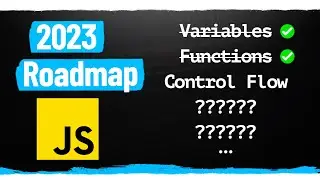 How To Learn JavaScript In 2023 - From Zero To Mid-Level Developer
