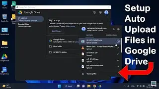 How To Automatically Upload Files & Folders To Google Drive | Setup Google Drive for Desktop