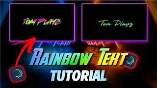 Rainbow Text Tutorial🌈 | Rainbow Text in Alight Motion | Mr TOM Playz
