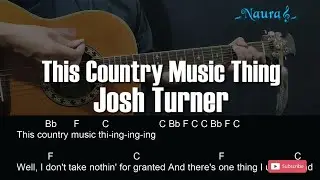 Josh Turner - This Country Music Thing Guitar Chords Lyrics