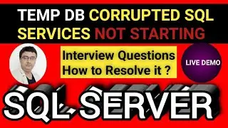 SQL Instance not starting because of tempdb corruption || Temp Database corrupted || tempdb 