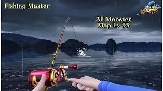 Fishing Master . Full Monster Map lv 55