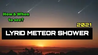 Meteor shower April 2021|| How & When to See ?