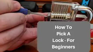 How To Pick A Lock - For Beginners