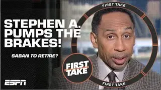 Stephen A. admits he’d be SHOCKED if Nick Saban retired! 👀 | First Take