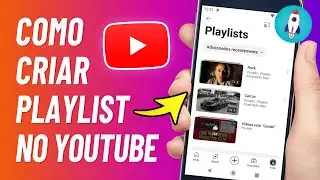 Como FAZER UMA PLAYLIST no YOUTUBE - Criar Playlist