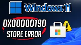 How To Fix Microsoft Store Error Code 0x00000190 in Windows 11/10 [Tutorial]