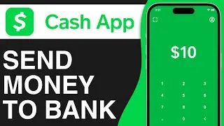 How to Send Money from Cash App to Bank in 2024