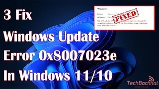 Windows Update Error 0x8007023e In Windows - 3 Fix How To