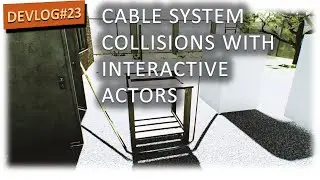 The Door Project Game: Cable Collision With Interactive Actors