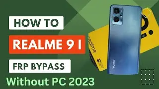 realme 9i Frp Bypaas Without Pc 2023 Easy & Fast Teicks