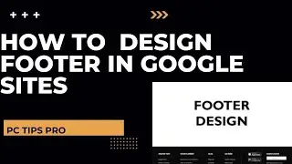 How to Design the Footer in Google Sites | Google Sites Tutorial