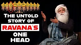 Sadhguru   The Untold Story Of Ravana's One Head