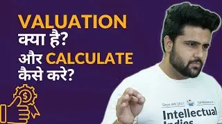 What is Valuation and How to Calculate Valuation?