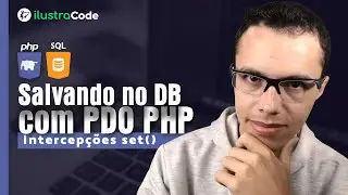 Salvando no banco de dados com PDO em PHP | ilustraCode