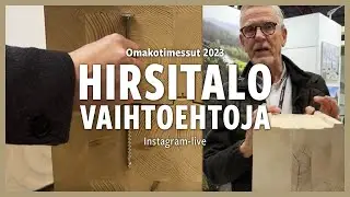 Millaisia vaihtoehtoja on hirsitalon rakentamiseen?