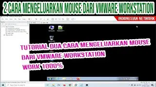 TUTORIAL 2 CARA MENGELUARKAN MOUSE DARI VMWARE WORKSTATION