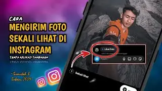 Gampang Banget❗Cara Mengirim Foto Sekali Lihat Di Instagram