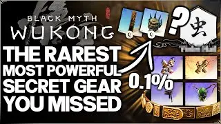 Black Myth Wukong - Only 0.01% of Players Got This Gear - 12 Hidden INSANE Weapons & Armor Guide!