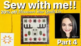 Sew with me! Deerly Loved by Corey Yoder + 20% off MSQC - Part 4