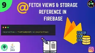 Fetching Views And Storage Reference with Firebase in android-#9