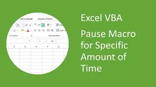 Excel VBA - How to Pause Macro for Specific Amount of Time