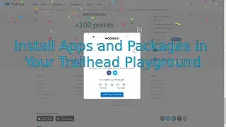 Install Apps and Packages in Your Trailhead Playground