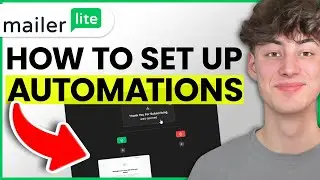 How To Set Up Automations on Mailerlite (2024 Step-by-step Tutorial)