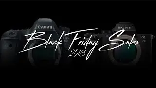 Black Friday Sales for Filmmakers and Photographers 2018