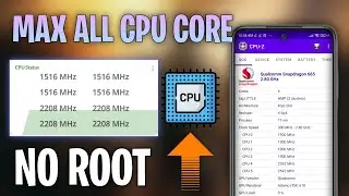 🔧Maximize all CPU Core Without Root! APK (with proof)