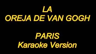 La Oreja De Van Gogh - Paris (Karaoke Lyrics) NUEVO!!