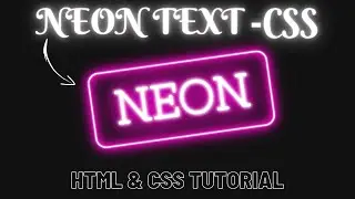 How To Create A Neon Sign Effect Using CSS