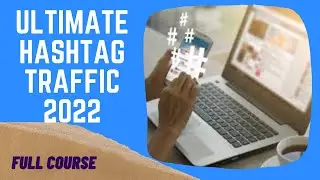 Hashtag strategy 2022 - How to increase hashtag traffic