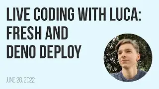 Live Coding with Luca Casonato: Full Stack with Fresh and Deno Deploy (JSNation 2022)